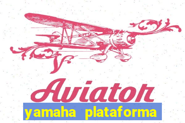 yamaha plataforma de jogos